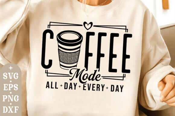 Coffee Mode SVG for T-Shirt Designs and Graphics