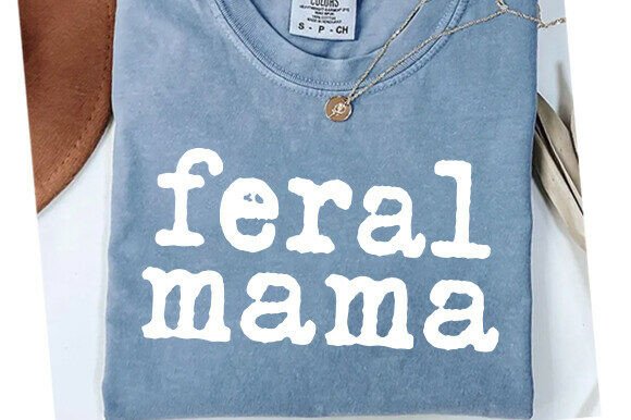 Feral Mama SVG – A Playful Graphic for T-Shirt Designs