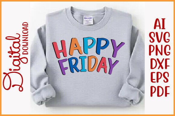 Happy Fri-Yay SVG for Blog Graphics and T-Shirt Designs