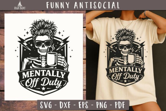 Mentally Off Duty Skull SVG for T-Shirt Designs and Graphics