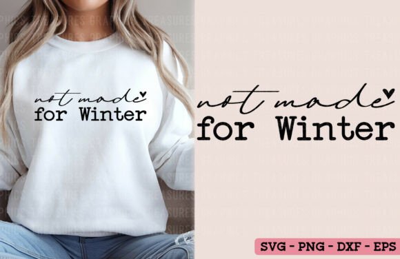 Not Made for Winter Funny Sarcastic Graphics