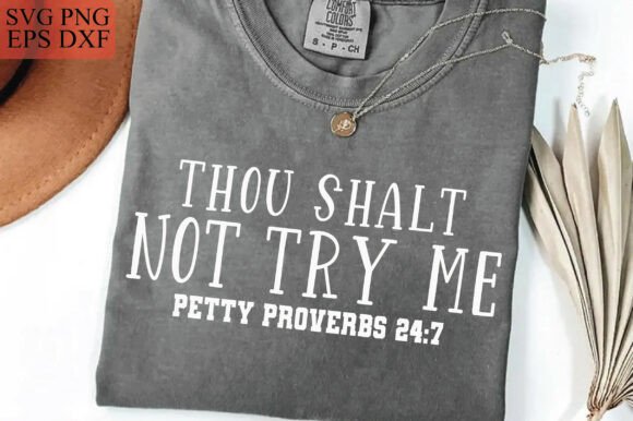Petty Proverbs Svg for T-Shirt Designs and Graphics