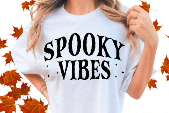Spooky Vibes SVG for T-Shirt Designs and Graphics