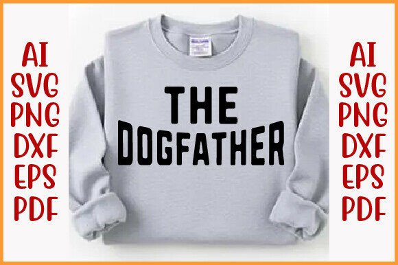 The Dogfather SVG: A Playful Graphic for T-Shirt Designs